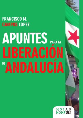 Apuntes para la liberación de Andalucía -DIGITAL-